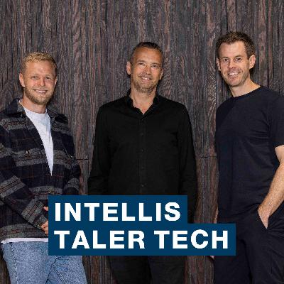 S1E7: Intellis Taler Tech med Lars Sneftrup Pedersen og Kevin Magnussen S1E7: Intellis Taler Tech med Lars Sneftrup Pedersen og Kevin Magnussen