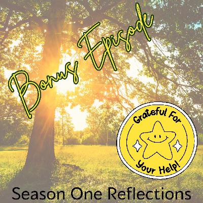 Season One Reflections & A Small Ask