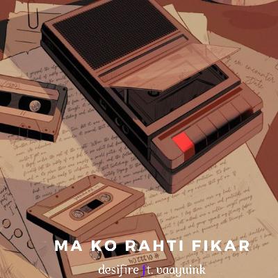 Ma ko rahti fikar ft. desifire