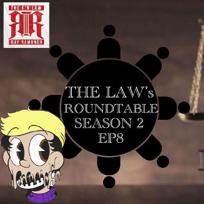 The Law's Roundtable S2EP8 Featuring Benjamin Falbo