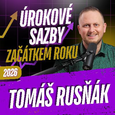 309: Úrokové sazby začátkem roku 2026