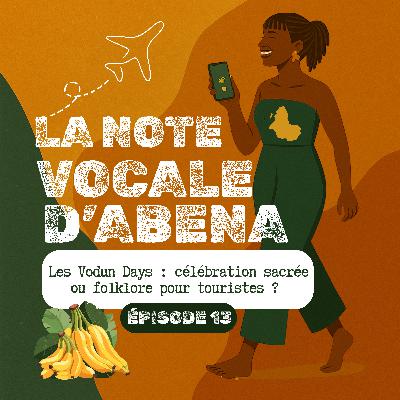 #13 Les Vodun Days : célébration sacrée ou folklore pour touristes ? #13 Les Vodun Days : célébration sacrée ou folklore pour touristes ?