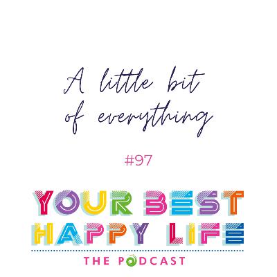 Episode #97 - a little bit of everything