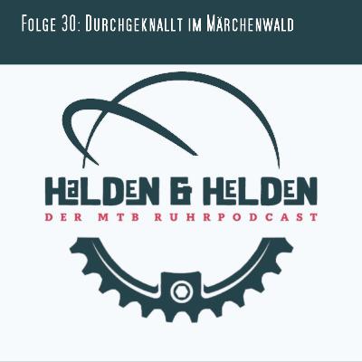 Folge 30: Durchgekallt im Märchenwald