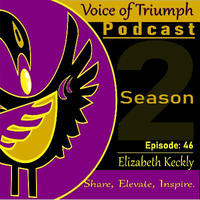 Voice of Triumph: Episode.46.Elizabeth.Keckly