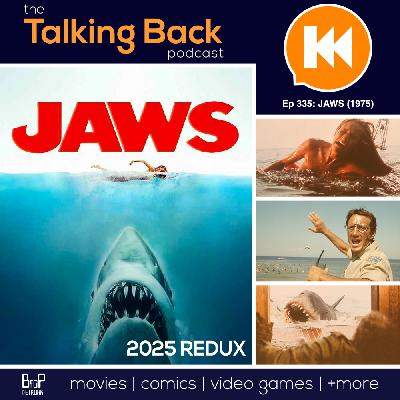 Episode 335: JAWS Redux