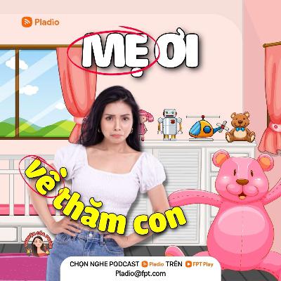 #126: Mẹ Ơi Về Thăm Con #126: Mẹ Ơi Về Thăm Con