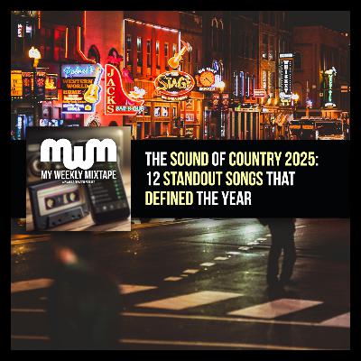 The Sound of Country 2025: 12 Standout Songs that Defined The Year