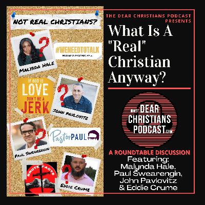 What Is A "Real" Christian Anyway? - A Roundtable Discussion