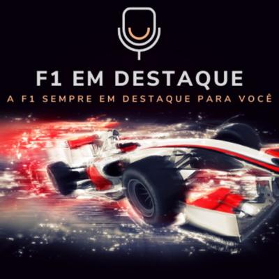 EP. 20 - Fogo no parquinho da F1