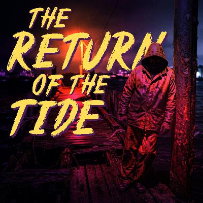 The Return of the Tide