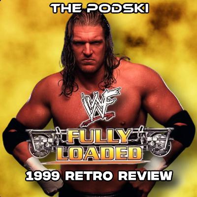 WWF Fully Loaded 1999- Episode 108
