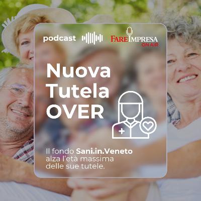 Nuova Tutela Over su Sani.in.veneto Nuova Tutela Over su Sani.in.veneto