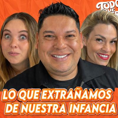 Lo que Extrañamos de nuestra INFANCIA
