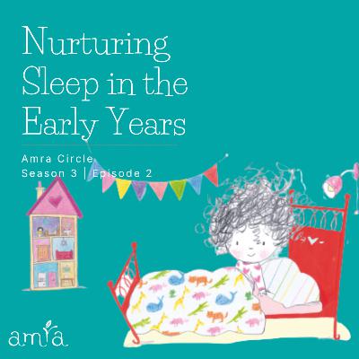 Nurturing Sleep in the Early Years