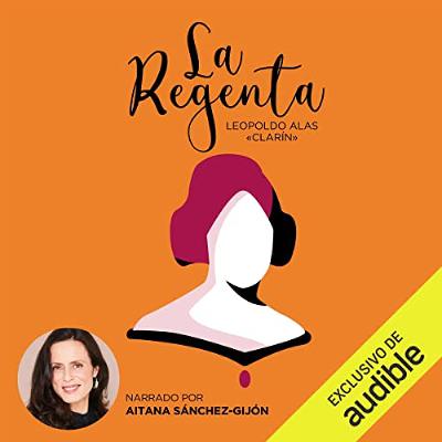 La Regenta (Audiolibro) | Prueba Gratis