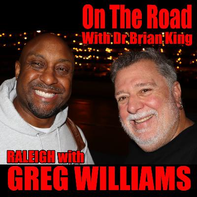 Raleigh with COMEDIAN Greg Williams!