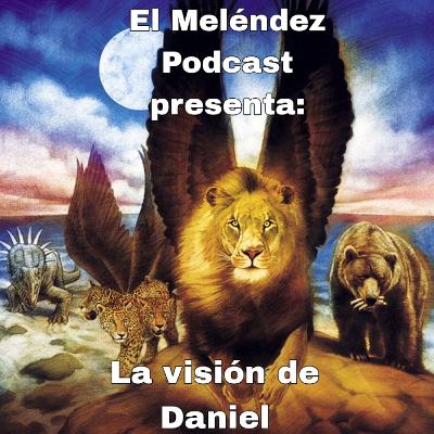La visión de Daniel La visión de Daniel