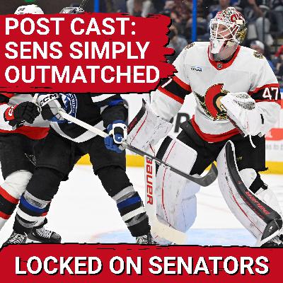 POST CAST: EARLY LEAD SLIPS AWAY FOR OTTAWA SENATORS VS TB LIGHTNING IN SURPRISE JAMES REIMER START