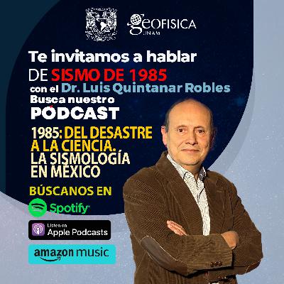 1985: Del desastre a la ciencia. La Sismología en México