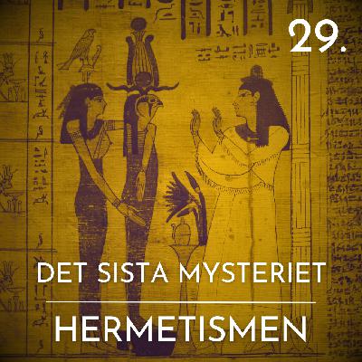 29. Hermetismen 29. Hermetismen
