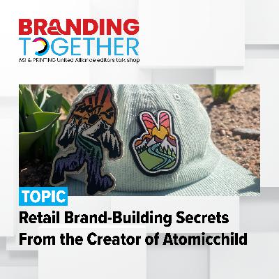 Branding Together: Branding Together: Retail Brand-Building Secrets From the Creator of Atomicchild Branding Together: Branding Together: Retail Brand-Building Secrets From the Creator of Atomicchild