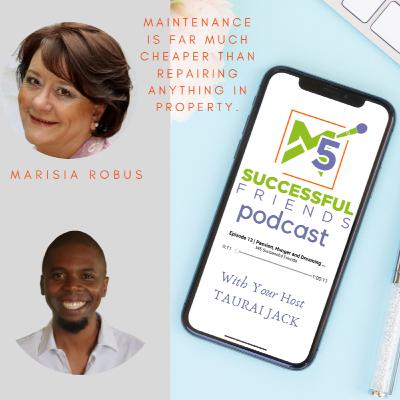 Episode 35 | Maintenance is far much cheaper than repairing anything in property - Marisia Robus