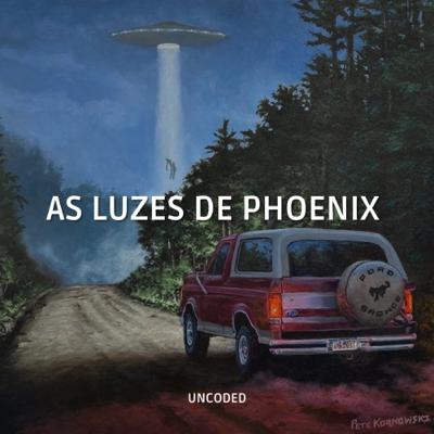 EP. 69 - As Luzes de Phoenix