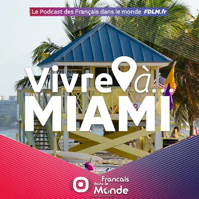 Vivre à MIAMI