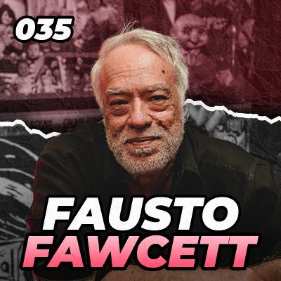 FAUSTO FAWCETT - Superplá #035