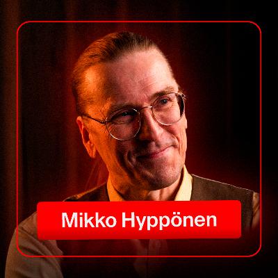 120 – MIKKO HYPPÖNEN: Miljardien arvoiset hakkeriryhmät, Tietokonevirusten historia & Paras salasana