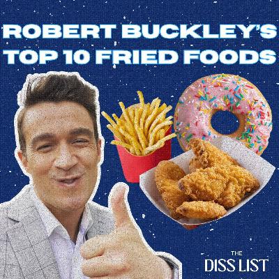 Top 10 Fried Foods (Feat. Robert Buckley | Actor)