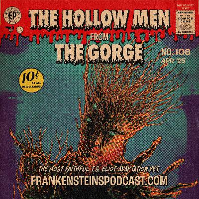 108. The Hollow Men from 'The Gorge' 108. The Hollow Men from 'The Gorge'