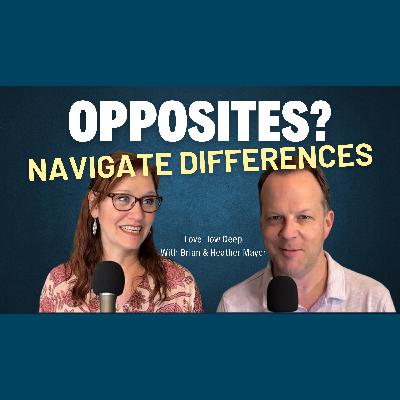 96: Personality Clashes in Marriage? Here's How to Navigate Them!