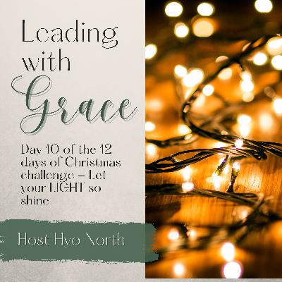 78. Day 10 of the 12 days of Christmas challenge - Let your LIGHT so shine