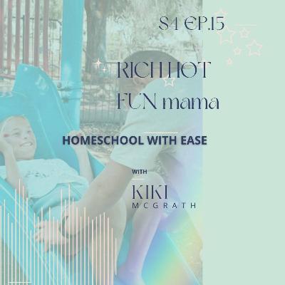 S4 Ep. 15 Homeschool with Ease