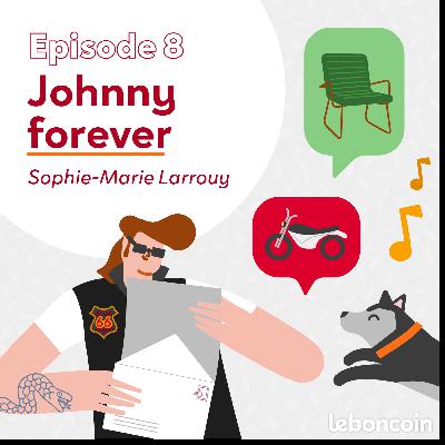 Les bonnes histoires - Johnny Forever (8/12)