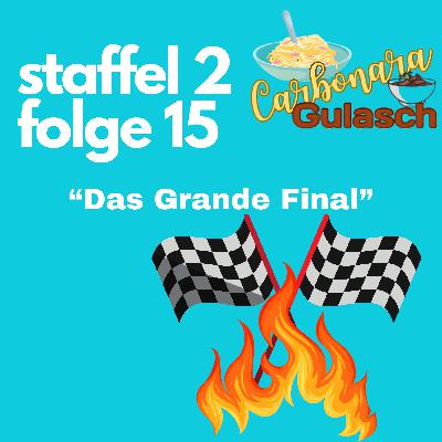 #33 - Das Grande Final