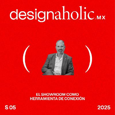 El showroom como herramienta de conexión – designaholic 232 – Oskar Bechter de Blum