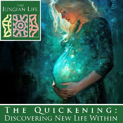 THE QUICKENING: Discovering New Life Within