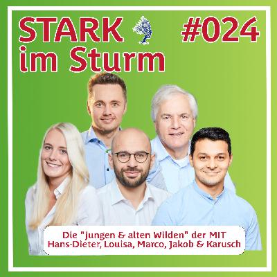 #024 Lasst die jungen Wilden an die Macht: Erfolgreiche Nachfolge mal anders - mit dem Führungsteam der MIT #024 Lasst die jungen Wilden an die Macht: Erfolgreiche Nachfolge mal anders - mit dem Führungsteam der MIT
