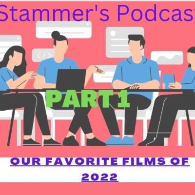 Episode 135: Our favorite films of 2022 - Part 1