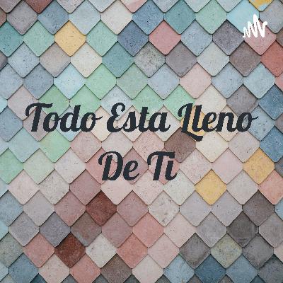 Todo esta lleno de ti (poema) samantha martinez chavez