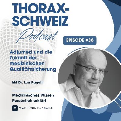 #36 Adjumed und die Zukunft der medizinischen Qualitätssicherung #36 Adjumed und die Zukunft der medizinischen Qualitätssicherung