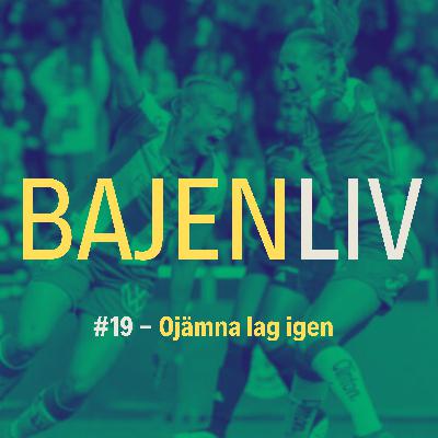 Ojämna lag igen
