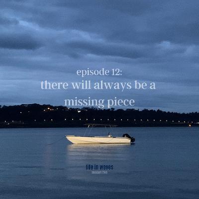 there will always be a missing piece