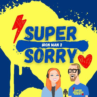 Super Sorry takes on Iron Man 2 – a fun film review of Marvel superhero apologies Super Sorry takes on Iron Man 2 – a fun film review of Marvel superhero apologies