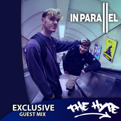 THE HYPE 467 - IN PARALLEL guest mix THE HYPE 467 - IN PARALLEL guest mix