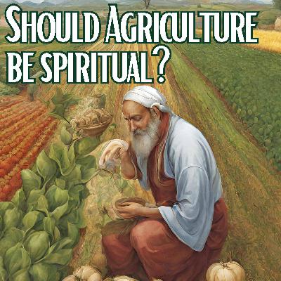 Faithful Farming: Exploring the Intersection of Spirituality, Agriculture, and Jewish Traditions Faithful Farming: Exploring the Intersection of Spirituality, Agriculture, and Jewish Traditions