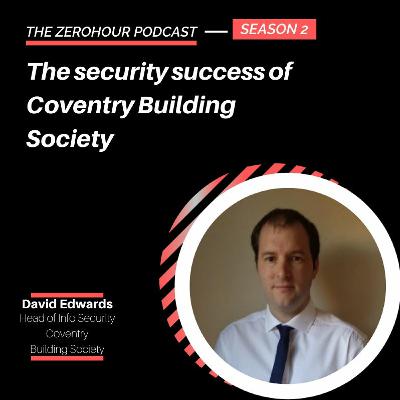 David Edwards - the security success of Coventry Building Society David Edwards - the security success of Coventry Building Society